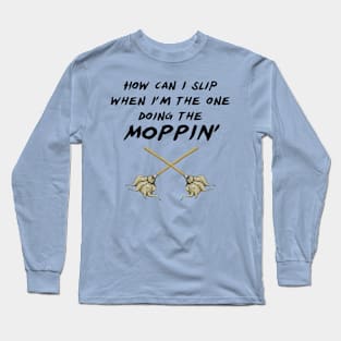 Blueface: How can I slip when I’m the one doing the moppin’ Long Sleeve T-Shirt